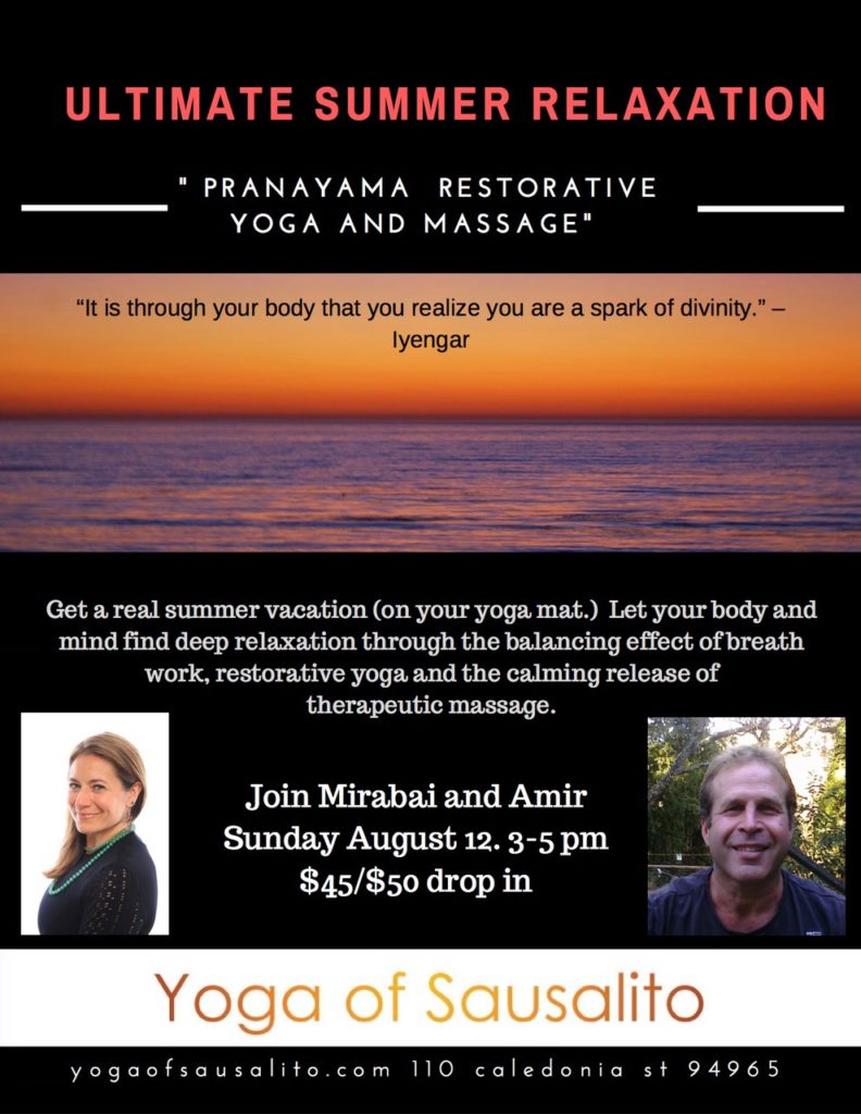 Ultimate Summer Relaxation:  Pranayama & Restorative Yoga with Massage @ Yoga of Sausalito | Sausalito | California | United States