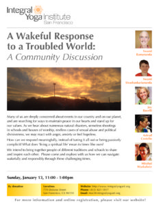 A Wakeful Response to a Troubled World: A Community Discussion @ Integral Yoga Institute | San Francisco | California | United States